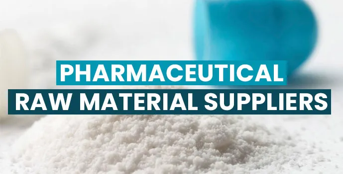 Pharmaceutical Raw Material Suppliers
