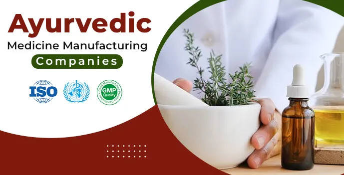 Top Ayurvedic Medicine Manufacturing Companies