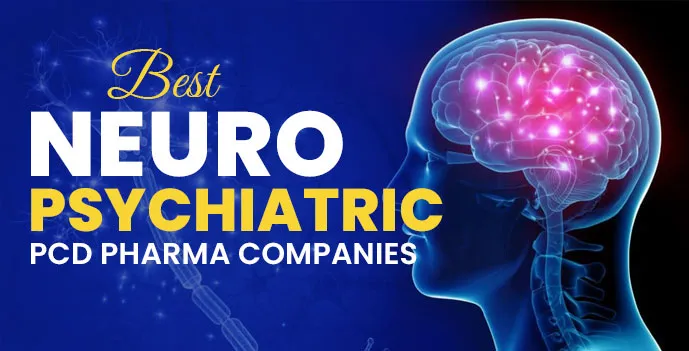 Best Neuro Psychiatric PCD Pharma Companies