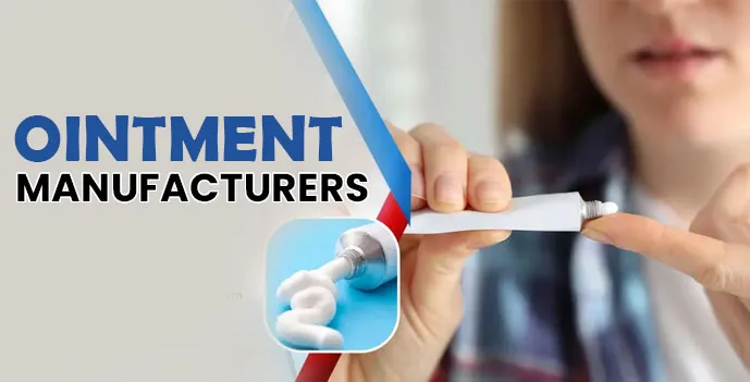 Ointment Manufacturers
